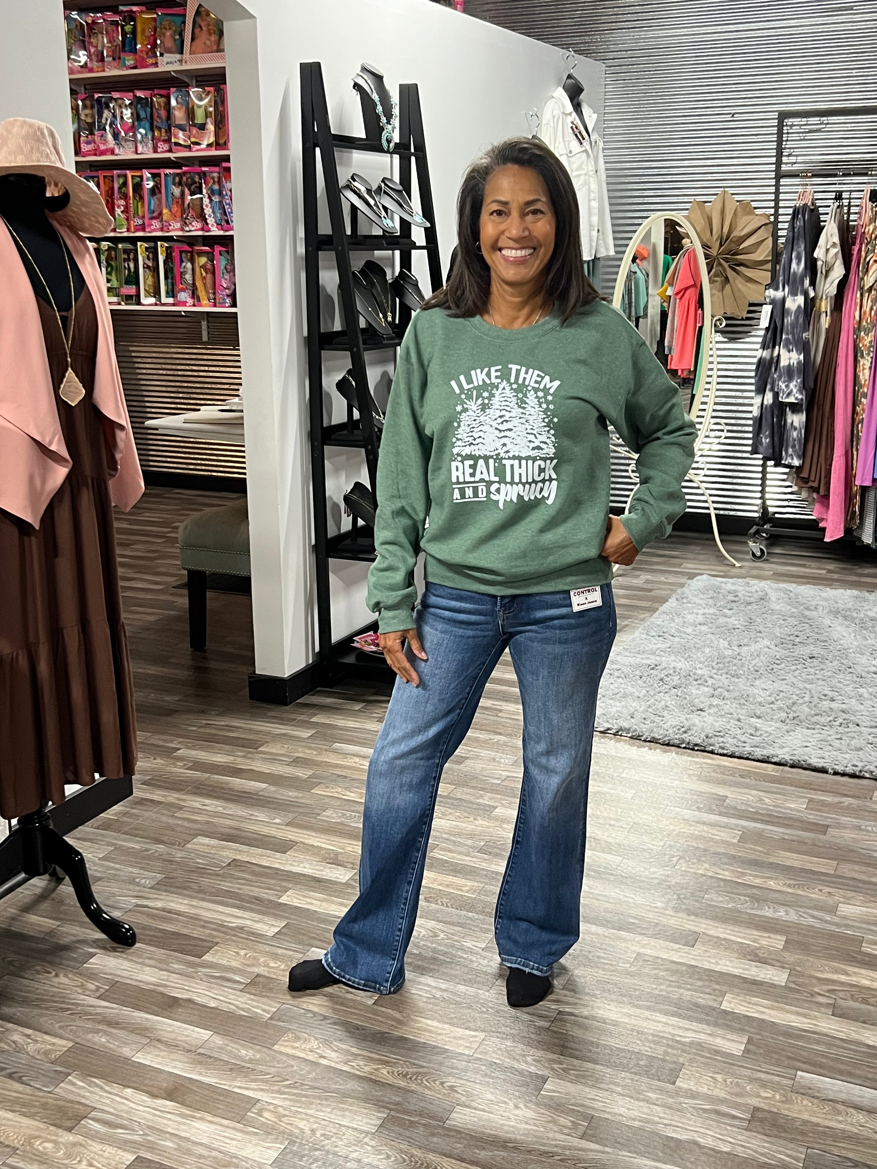 Green I Like Them Real Thick and Sprucy Sweatshirt