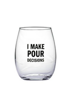 I make pour decisions Main