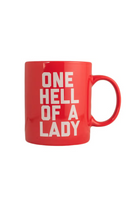 One Hell of A Lady Mug Main